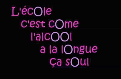 sérieusement qui c ki nan na pas mare de l'école ?????